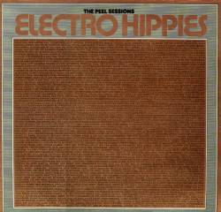 Electro Hippies : The Peel Sessions
